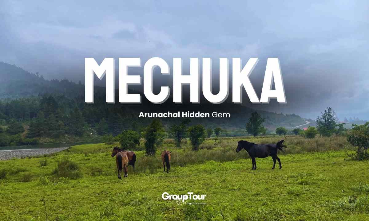 Mechuka Group Tour Package | Mechuka Group Tour Adventure